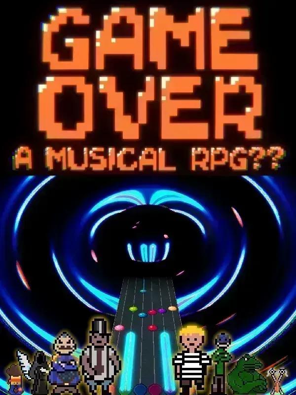 Game Over - A Musical RPG?? cover image