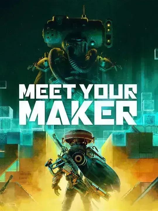 Meet Your Maker cover image
