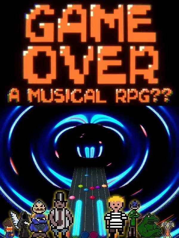 Game Over - A Musical RPG?? cover image